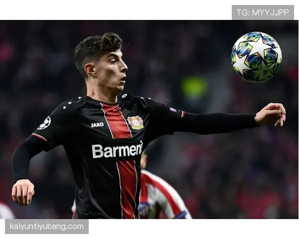 哈弗茨加强边路传中撕破防线 本赛季助攻效率超越同位置球员